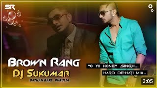 Brown Rang || Yo Yo Honey Singh|| Hard Dehati Mix | Dj jbl