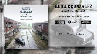 Quique González - Orquídeas (Audio Oficial)