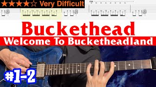 Buckethead- Welcome To Bucketheadland #1-2【Bpm=105~144 + Gt BaTAB】