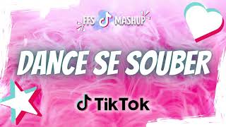 Dance se souber tiktok ~ Tente não Dançar ~ TikTok Mashup 2023