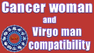 Cancer woman and Virgo man compatibility