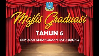 Majlis Apresiasi dan Graduasi Murid Tahun 6 SK Batu Maung 2021