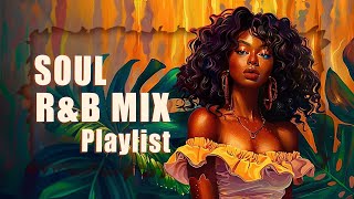 Soul music when your heart needs healing - Soul RnB mix playlist - Neo soul/rnb