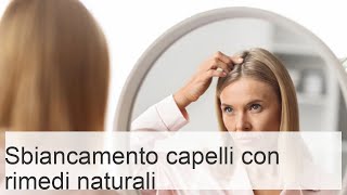 Sbiancamento dei capelli con rimedi popolari a casa o come schiarire i capelli senza tintura