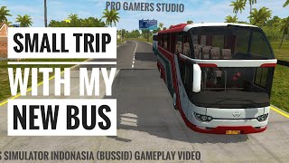 BUSSID: Small Trip With New Bus | Bus Simulator Indonesia Gameplay | Pro Gamers Studio