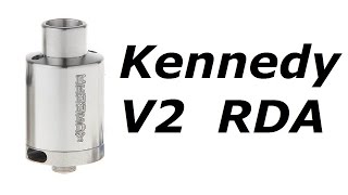 Дрипка Kennedy RDA (обзор-мнение) + Sigelei 150