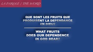 QUE SONT LES FRUITS QUE PRODUISENT LA DÉPENDANCE EN DIEU? | La PAROLE | Avec Pst. Florence V. D