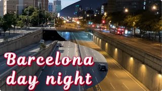 Barcelona day night