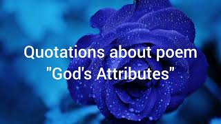 Quotations about poem,"God's Attributes"1st Year poem 16 quotes