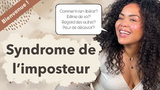 Syndrome de l’imposteur - Comment s’en libérer?  Estime de soi et peur du jugement des autres