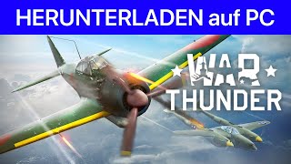 War Thunder Downloaden auf PC ✅ + BONI 🎁 Wie installiert man War Thunder [Deutsch]