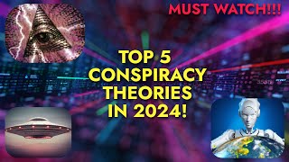 Unveiling the Unknown: Top 5 Conspiracy Theories of 2024  |  TOP 5IVES