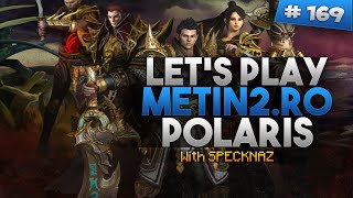 Let's Play Metin2.ro Polaris#169 [Tot in beta]