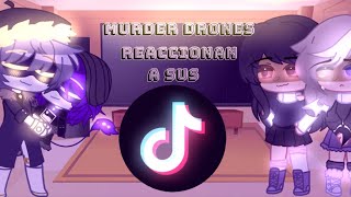 🩷🌸Murder drones Reaccionan a sus tiktoks parte 5🌸🩷{Flor_3271} (Perdon por tardar una disculpa)🌸🩷