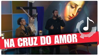 Na cruz do Amor - Padre Reginaldo Manzotti e Banda REDEVIDA Evangeliza