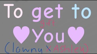 To get to you Meme [Clowny X Ashley] (Gift) {Read description}