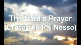 The Lord's prayer (Oração do Pai Nosso)