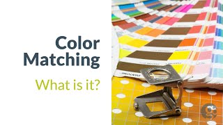 Color Matching - What is it and how does it work?