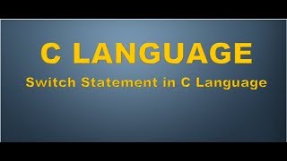 #13 : Switch Statement in C Language in [Hindi/Urdu]