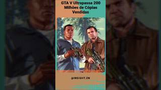 GTA V Ultrapassa 200 Milhões de Cópias Vendidas