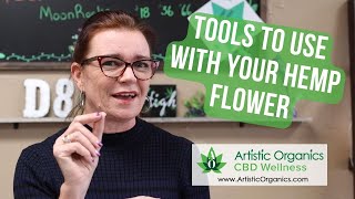 Tools for smoking your (hemp) flower