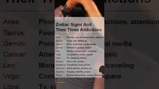 ZODIAC SIGNS AND THEIR THREE ADDICTIONS 🫣🤫😎 #shorts  #zodiac #youtubeshorts #viral