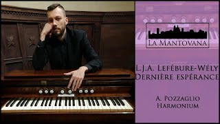 Lefébure-Wély: Dernière espérance - Pozzaglio | La Mantovana