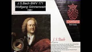 Bach Kantate BWV 171, Gott, wie dein Name ist auch dein Ruhm, Wolfgang Gönnenwein 1961