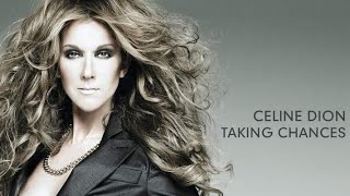 Céline Dion - Taking Chances.