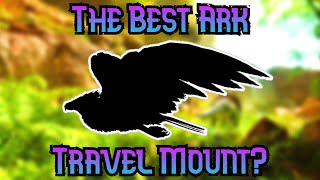 Here Are The 10 Ark Travel Mounts That You Need!