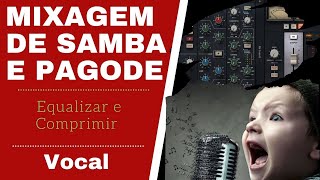 Mixagem de Samba e Pagode - Como Fazer a Mixagem de Back Vocal no Samba