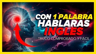 🧠 SOLO TIENES QUE APRENDER ESTA PALABRA Y DOMINARÁS EL INGLÉS MÁS RÁPIDO Y FÁCIL ✅