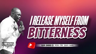 I RELEASE MYSELF FROM BITTERNESS | PASTOR JOSEPH