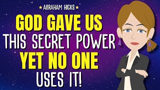 God Gave Us This Secret Power, Yet No One Uses It! ✨ Abraham Hicks 2024