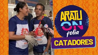 Catadores de recicláveis contam suas histórias de vida - Aratu On Folia 2023