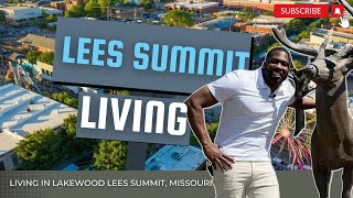 Living in Lees Summit | Welcome to Lakewood | Lees Summit Missouri | Kansas City Suburb