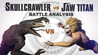 Skullcrawler vs Jaw Titan | Battle FACEOFF Analysis