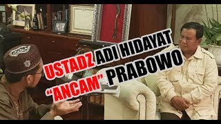 [13 April 2019] Sadis, Ini 'Ancaman' Ustadz Adi Hidayat ke Prabowo!