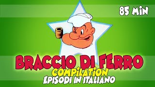 BRACCIO DI FERRO 💪⚓COMPILATION 85 MINUTI⚓💪EPISODI IN ITALIANO