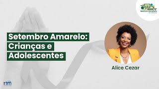 Nos Caminhos da Fé | Setembro Amarelo: Crianças e Adolescentes