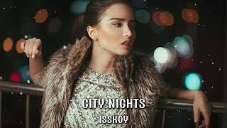 ISSKOY - City Nights ( Original Mix )