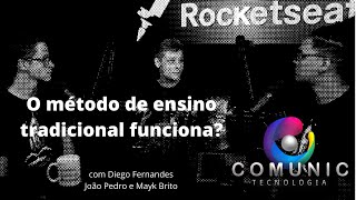 O método de ensino tradicional funciona? (Corte FALADEV Rocketseat)