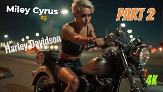 KI - AI generated Miley Cyrus as Harley Davidson Driver Part 2