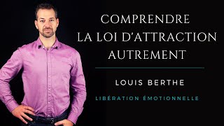 Comprendre la Loi d'attraction autrement