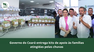 Governo do Ceará entrega kits de apoio às famílias atingidas pelas chuvas