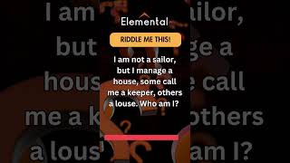 Elemental- Riddle Me This #riddlesshorts