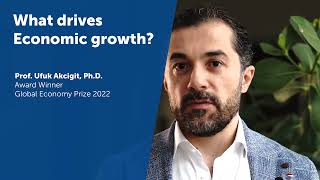 What drives Economic growth? - Ufuk Akcigit