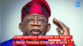 Intervention Militaire de la CEDEAO au Niger : Bola Tinubu change d'Avis !