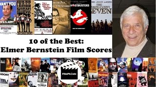 10 of the Best: Elmer Bernstein Film Scores