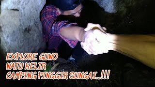 🔴REVIEW MALAM GOA WATU KELIR.... Camping pinggir sungai.... #Bushcraft_Indonesia #AkromMedia